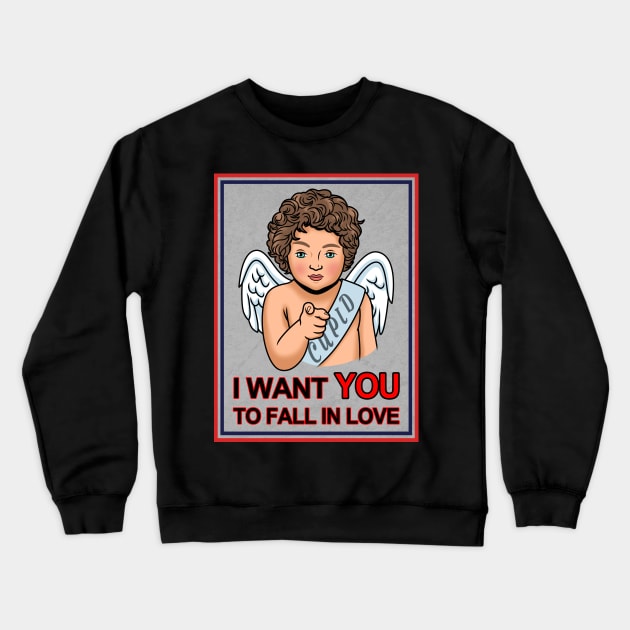 Cute Cupid Valentine Love I Want You Vintage Retro Poster Crewneck Sweatshirt by BoggsNicolas